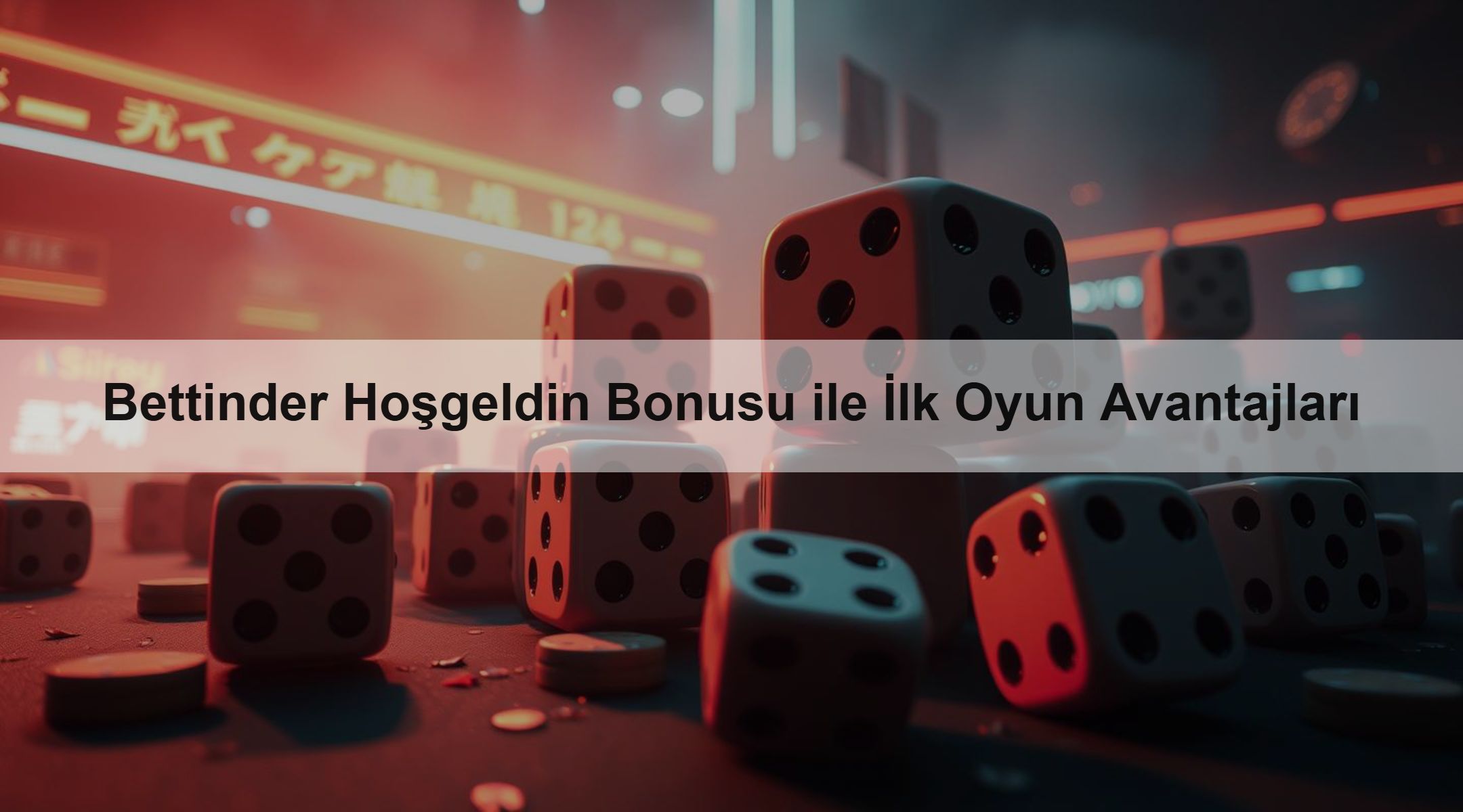 Bettinder Hoşgeldin Bonusu ile İlk Oyun Avantajları