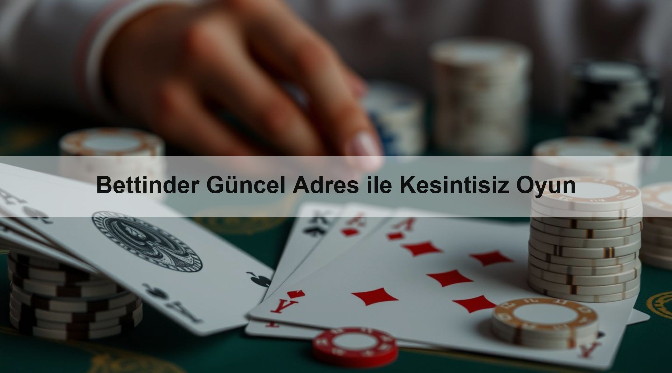 Bettinder Güncel Adres ile Kesintisiz Oyun